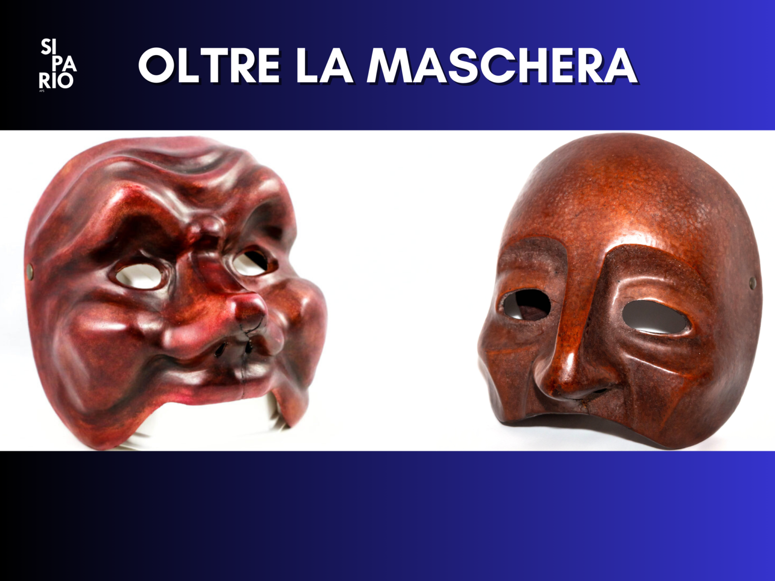 OLTRE LA MASCHERA